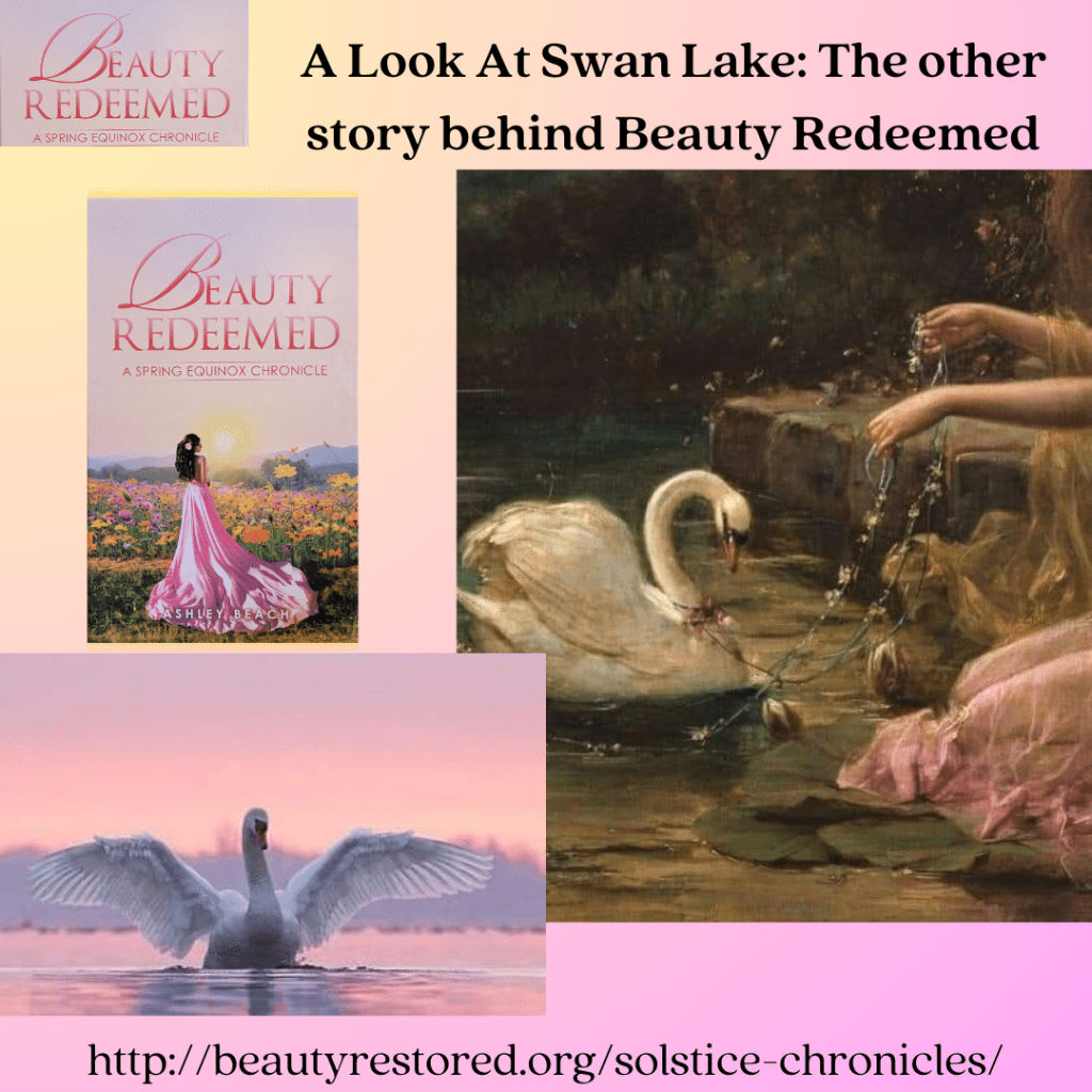 Swan Lake: The Story and how it relates to Beauty&nbsp;Redeemed